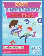 Math Workbooks Kindergarten : Math Workbook, Preschool to Kindergarten, Kindergarten Workbook - Ages 3 to 5, Early Reading and Writing, Count & Color Numbers 0-20, Basic Matching, Story Order & More 108234480X Book Cover