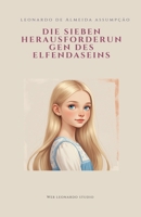 Die Sieben Herausforderun Gen Des Elfendaseins (German Edition) B0FDYH1SG7 Book Cover