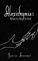 Alexithymia: What it's like to Feel 9395950110 Book Cover