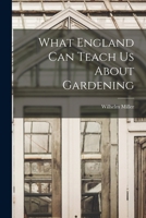 What England can Teach us About Gardening 101772329X Book Cover