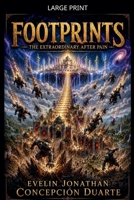 Footprints: The Extraordinary After Pain B0H6H726NR Book Cover