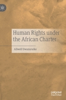 Human Rights under the African Charter 3030417387 Book Cover