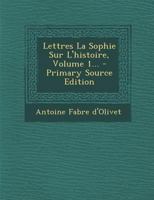 Lettres La Sophie Sur l'Histoire, Volume 1... 1021295698 Book Cover