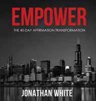 Empower: The 40-Day Affirmation Transformation 0998162256 Book Cover
