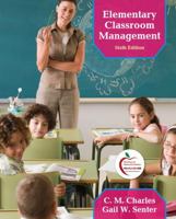 Elementary Classroom Management (5th Edition) 0205412661 Book Cover