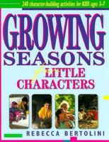 Growing Seasons for Little Characters 1564761142 Book Cover