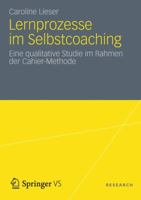 Lernprozesse Im Selbstcoaching: Eine Qualitative Studie Im Rahmen Der Cahier-Methode 3531192213 Book Cover