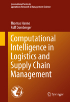 Computational Intelligence in Logistics and Supply Chain Management 3319821644 Book Cover