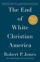 The End of White Christian America 1501122320 Book Cover