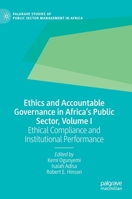 Ethics and Accountable Governance in Africa's Public Sector, Volume I: Ethical Compliance and Institutional Performance 3030953939 Book Cover
