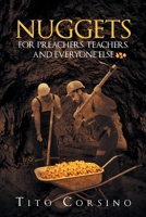 Nuggets for Preachers, Teachers, and Everyone Else 1641145277 Book Cover