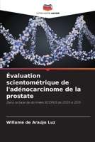 Évaluation scientométrique de l'adénocarcinome de la prostate (French Edition) 6207895010 Book Cover