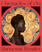 Chronicles of Ori: An African Epic 1324111119 Book Cover