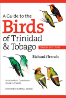 A Guide to the Birds of Trinidad and Tobago 0801497922 Book Cover