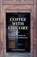 Coffee With Chicory 0615401139 Book Cover