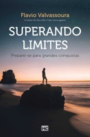 Superando limites: Prepare-se para grandes conquistas 8543303133 Book Cover