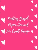 Knitting Graph Paper Journal for Craft Design: Gift for Knitters to Create Craft Projects 4:5 Ratio White hearts on magenta pink background 1692481320 Book Cover