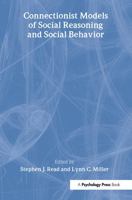 Connectionist Models of Social Reasoning and Social Behavior 080582216X Book Cover