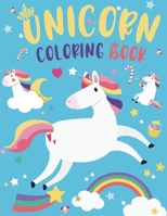 Unicorn Coloring Book: Large Magical Adorable Unicorn Fantasy Coloring Pages for Kids ages 4-8 & Adults, Kawaii Drawing Gift for Boys & Girls Children 1697114768 Book Cover