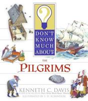Don't Know Much About the Pilgrims (Don't Know Much About) 0064462285 Book Cover