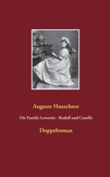 Die Familie Lowositz - Rudolf und Camilla: Doppelroman (German Edition) 3750487979 Book Cover
