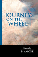 Journeys on the Wheel (VIA Folios) 1599541467 Book Cover