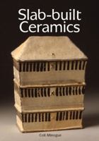 Slab-built Ceramics 1847970044 Book Cover