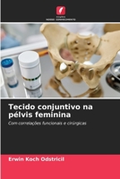 Tecido conjuntivo na pélvis feminina (Portuguese Edition) 6206466329 Book Cover