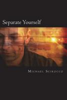 Separate Yourself 1723464813 Book Cover