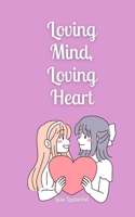 Loving Mind, Loving Heart 9916872406 Book Cover