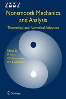 Nonsmooth Mechanics and Analysis: Theoretical and Numerical Advances (Advances in Mechanics and Mathematics) 0387291962 Book Cover