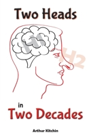 Two Heads in Two Decades 1922465712 Book Cover
