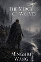 The Mercy of Wolves: A Tale of Julius Caesar B0H2F7LNMH Book Cover