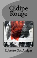 Oedipe Rouge: La Traversée 1466434856 Book Cover