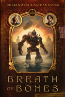 Breath of Bones (Volume 1) (The Clockwork Chronicles) B0CNVBYQR4 Book Cover