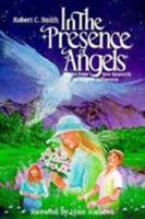 In the Presence of Angels: Stories from New Research on Angelic Influences 0876043090 Book Cover