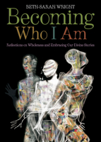 Becoming Who I Am: Reflections on Wholeness and Embracing Our Divine Stories 0819231797 Book Cover