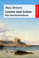 Lautes und Leises: Ein Geschichtenbuch 1548194271 Book Cover