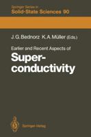 Earlier and Recent Aspects of Superconductivity: Lectures from the International School, Erice, Trapani, Sicily, July 1989 (Springer Series in Solid-State Sciences) 3540534989 Book Cover