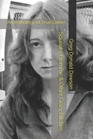 Squeaky Fromme & Other Crazy Bitches: An anthology of True Crime 108419743X Book Cover