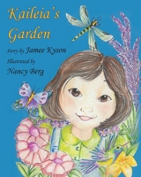 Kaileia's Garden 1939790352 Book Cover