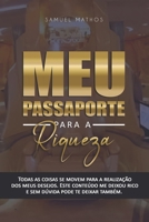 Meu Passaporte Para a Riqueza B08YHQVG7S Book Cover