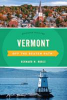 Vermont Off the Beaten Path(r): Discover Your Fun 1493042882 Book Cover
