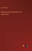 Niederdeutsche Sprichwörter und Redensarten 3368453335 Book Cover