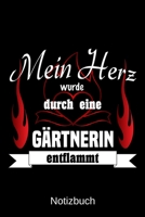 Mein Herz wurde durch eine G�rtnerin entflammt: A5 Notizbuch Liniert 120 Seiten Geschenk/Geschenkidee zum Geburtstag Weihnachten Ostern Vatertag Muttertag Namenstag 1702248836 Book Cover