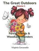 Forest Friends & Woodland Wonders: Volume 1 (The Great Outdoors: Coloring Collection) B0FL19TCT1 Book Cover