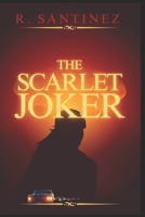 THE SCARLET JOKER B0DYHLCY6B Book Cover
