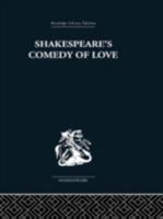 Shakespeare's Comedy of Love 0415352681 Book Cover