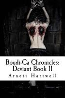 Boudi-Ca Chronicles: Deviant Book 11 1985122820 Book Cover