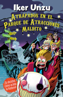 Atrapados En El Parque de Atracciones Maldito / Trapped in the Cursed Amusement Park 6073926804 Book Cover